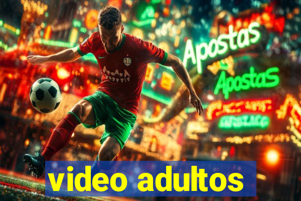 video adultos