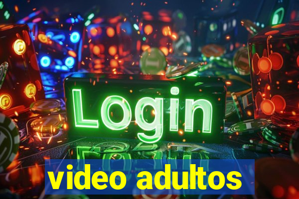 video adultos