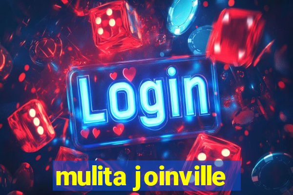 mulita joinville