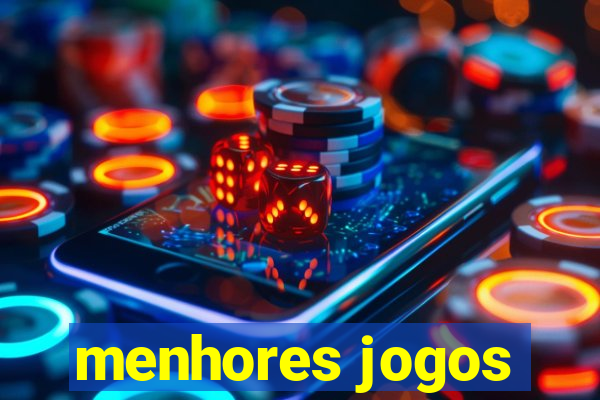 menhores jogos