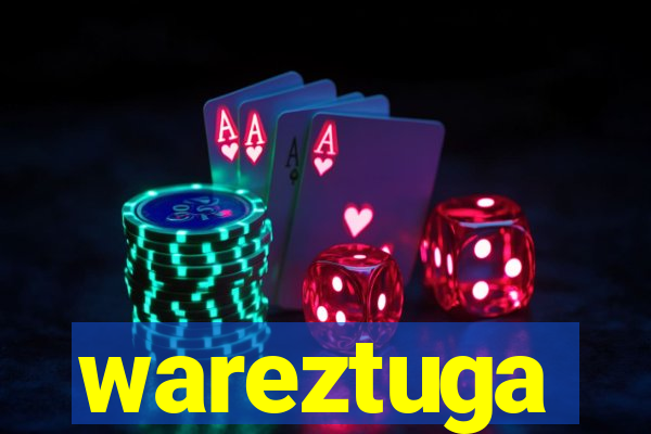 wareztuga