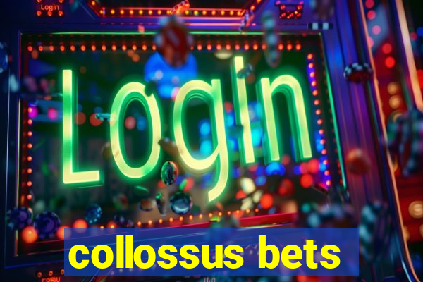 collossus bets