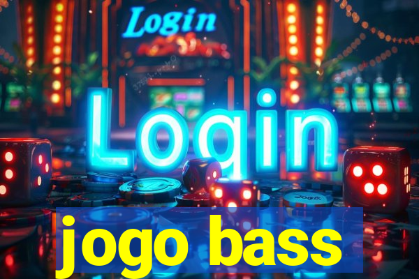 jogo bass