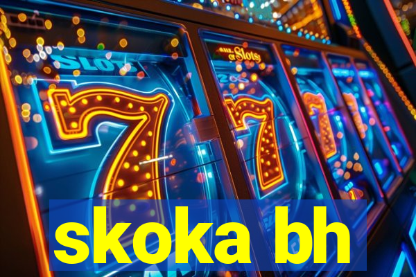 skoka bh