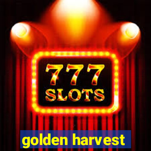 golden harvest