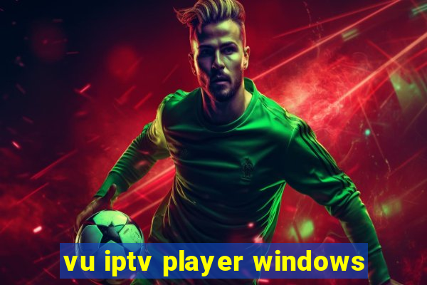 vu iptv player windows