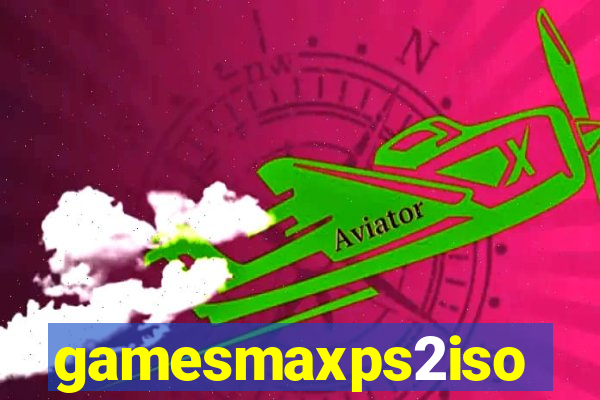 gamesmaxps2iso