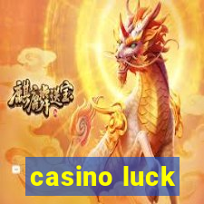 casino luck