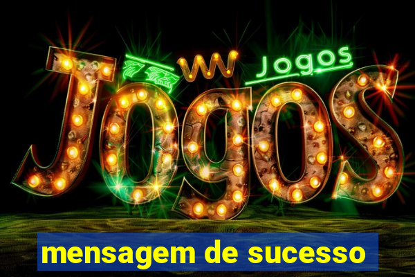 mensagem de sucesso