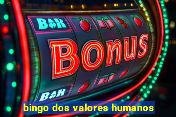 bingo dos valores humanos