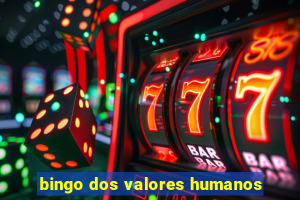 bingo dos valores humanos