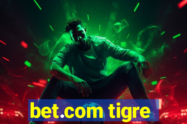 bet.com tigre