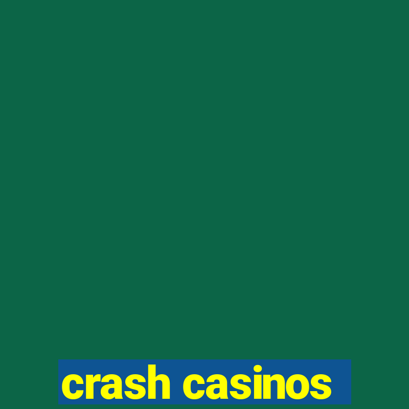 crash casinos