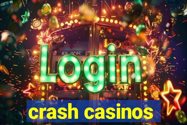 crash casinos