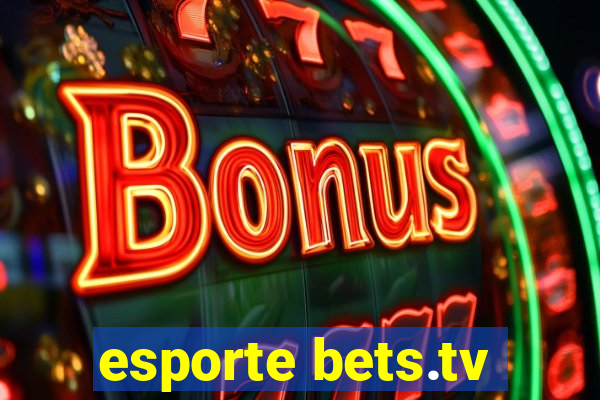 esporte bets.tv