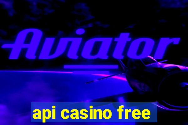 api casino free