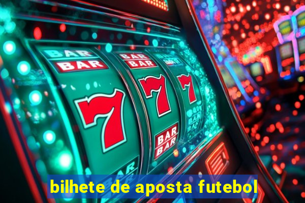 bilhete de aposta futebol