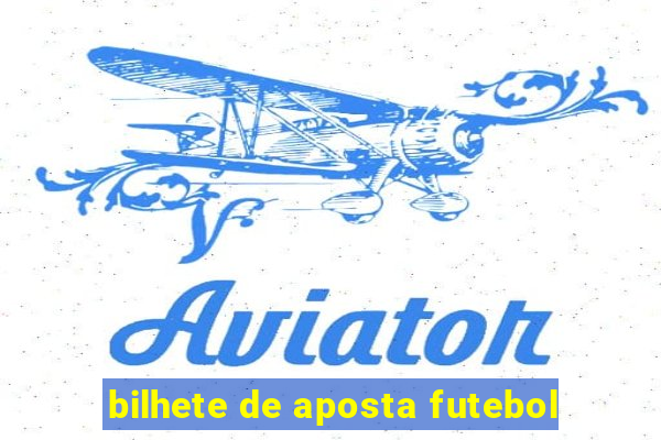 bilhete de aposta futebol