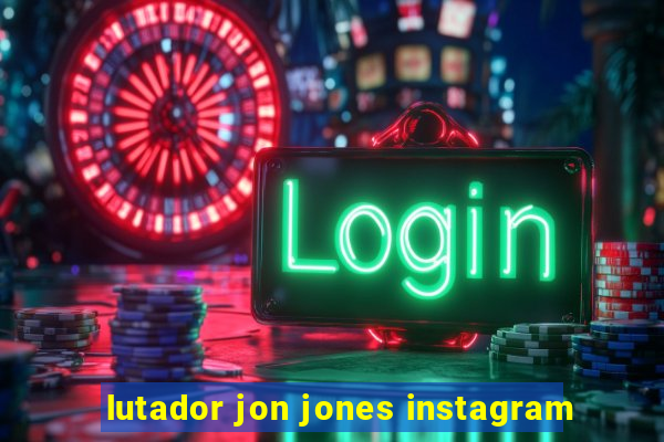 lutador jon jones instagram