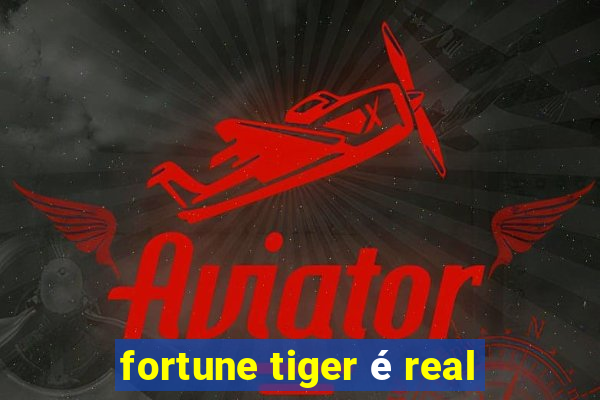 fortune tiger é real