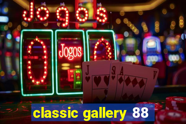 classic gallery 88