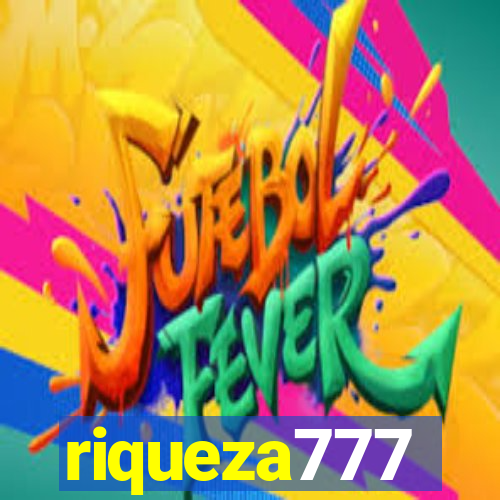 riqueza777