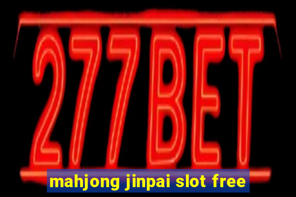 mahjong jinpai slot free