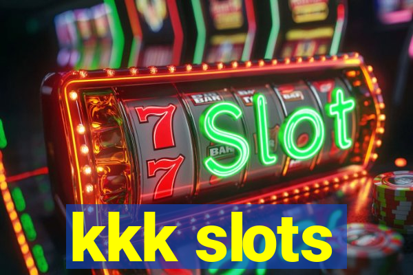 kkk slots