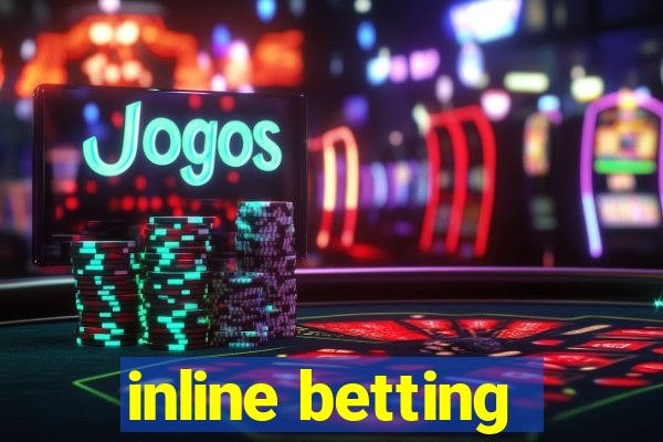 inline betting