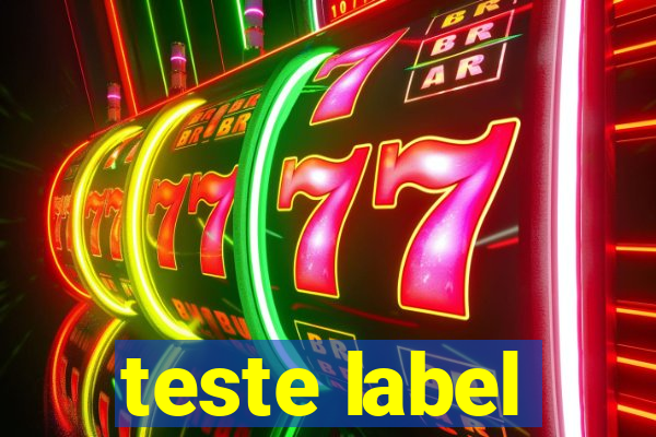 teste label