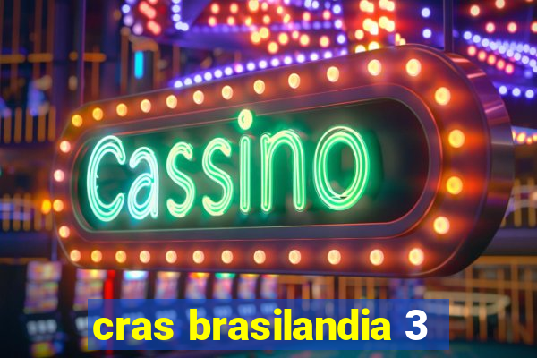 cras brasilandia 3