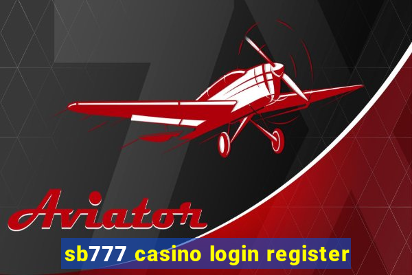 sb777 casino login register