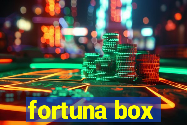 fortuna box