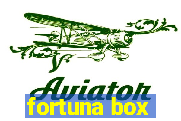 fortuna box