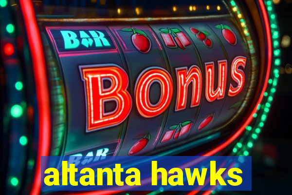 altanta hawks