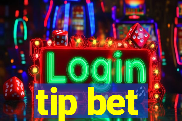 tip bet