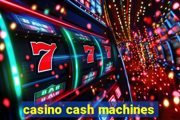 casino cash machines