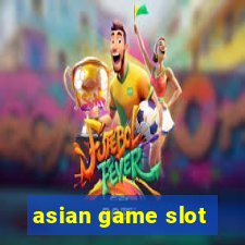 asian game slot