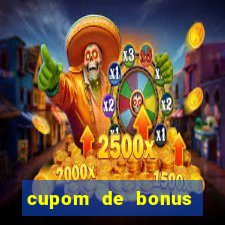 cupom de bonus estrela bet