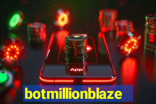 botmillionblaze