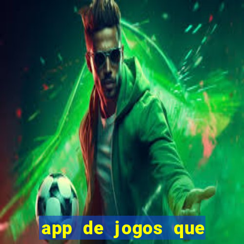 app de jogos que da dinheiro