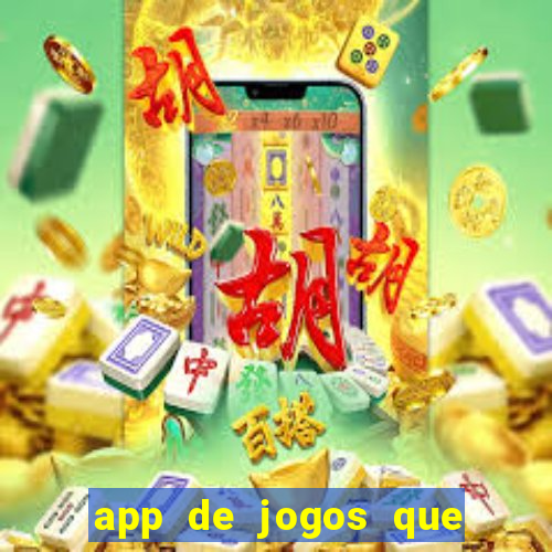 app de jogos que da dinheiro