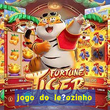 jogo do le?ozinho para ganhar dinheiro