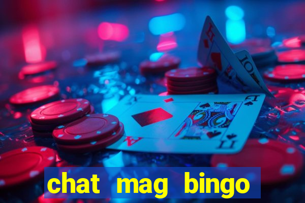 chat mag bingo promo code