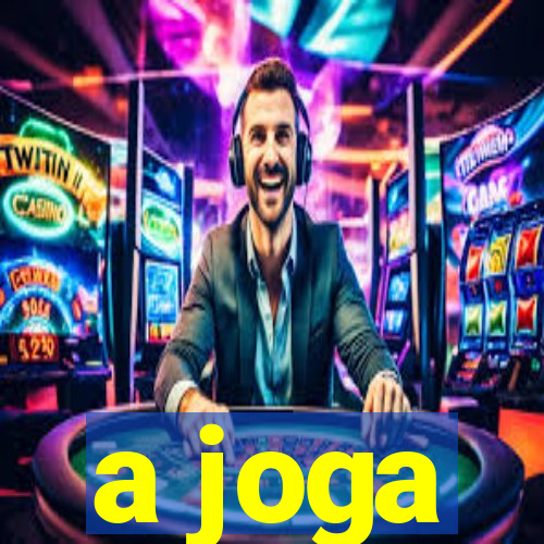 a joga