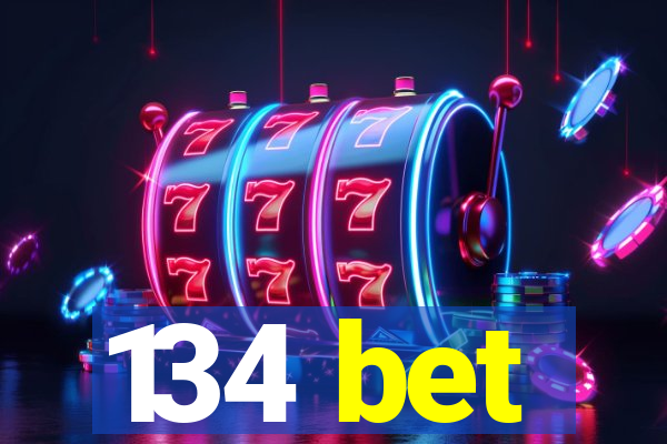 134 bet