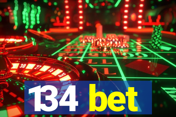 134 bet