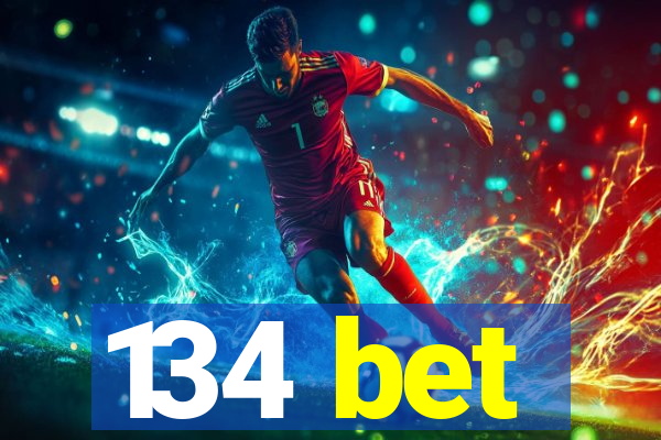 134 bet