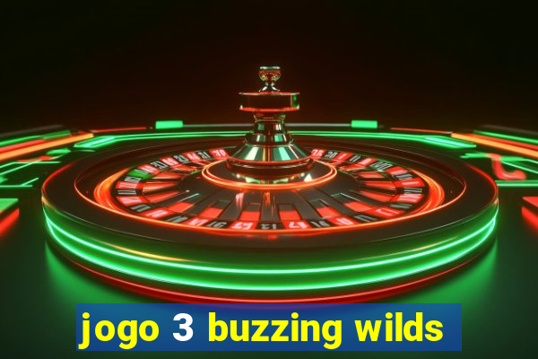 jogo 3 buzzing wilds