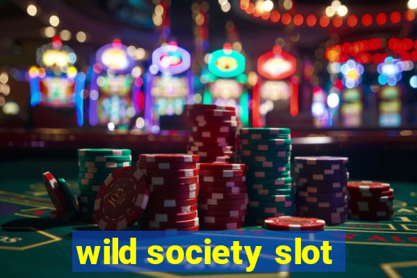 wild society slot